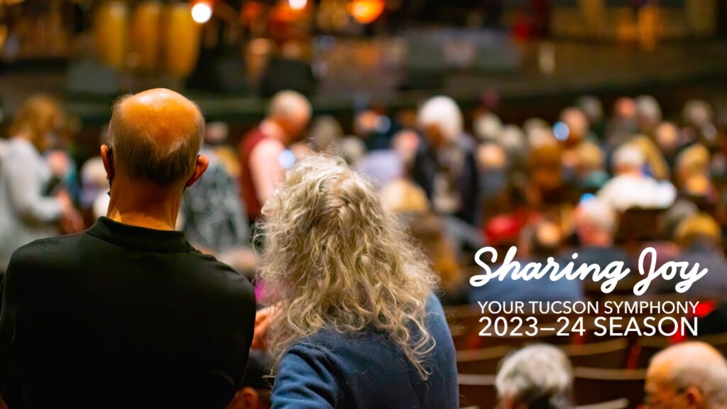 Tucson Symphony 2023-24 Season: Sharing Joy